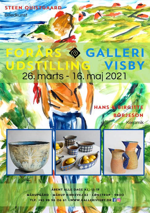 Udstillingsplakat - Galleri Visby Forårsudstilling 2021 - Steen Quistgaard (billedkunst) og Hans & Birgitte Börjeson (keramik)